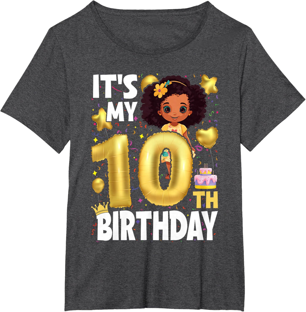 Its My 10th Birthday African American Black Girl 10 Year Old T-Shirt - Dark Heather Grey
