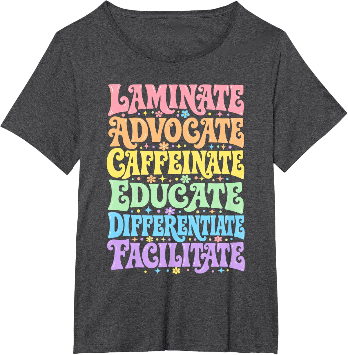 Sped Teacher Laminate Advocate Caffeinate Educate T-Shirt - Dark Heather Grey