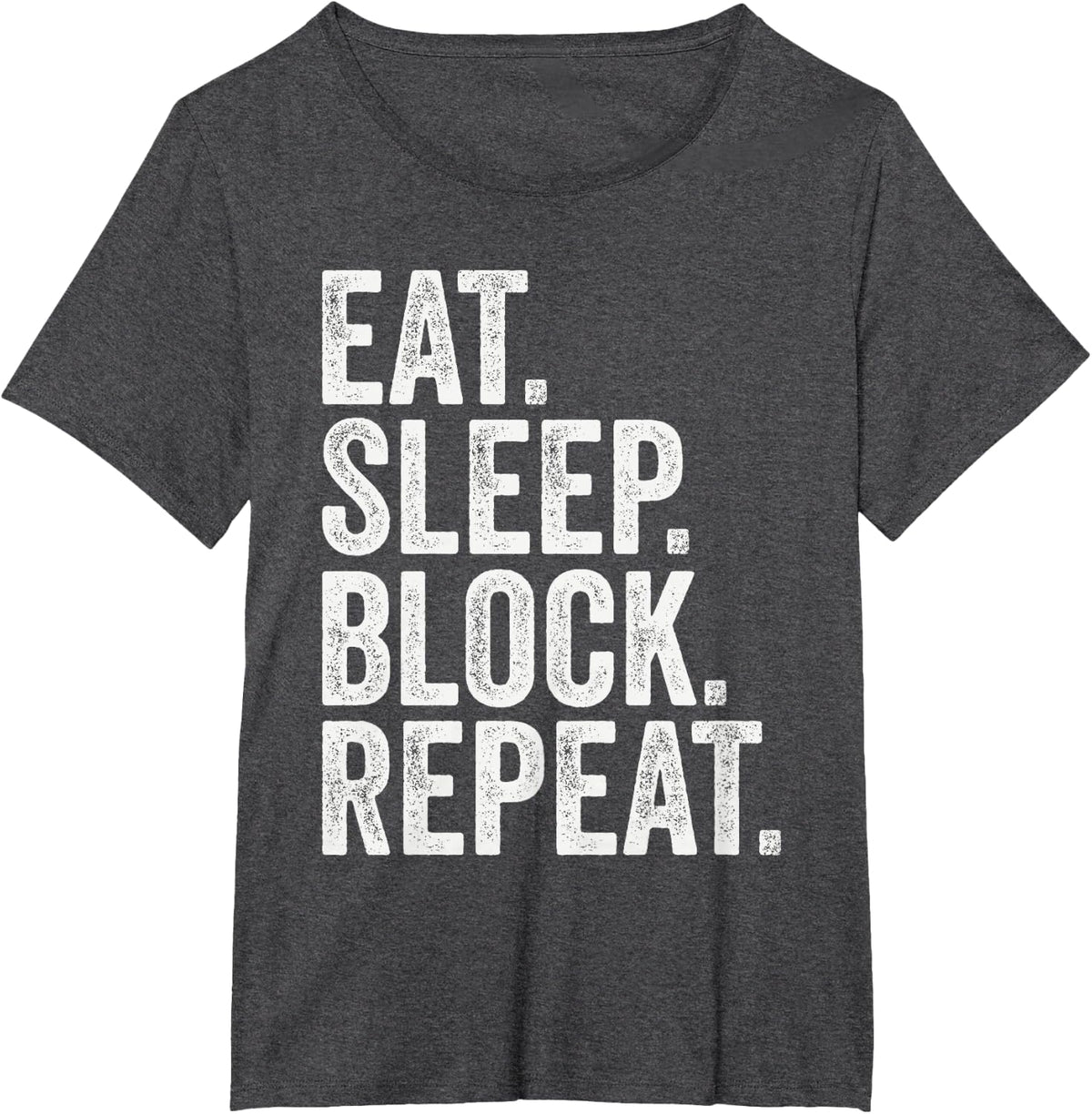 Eat Sleep Block Repeat Funny Football Lineman T-Shirt - Dark Heather Grey
