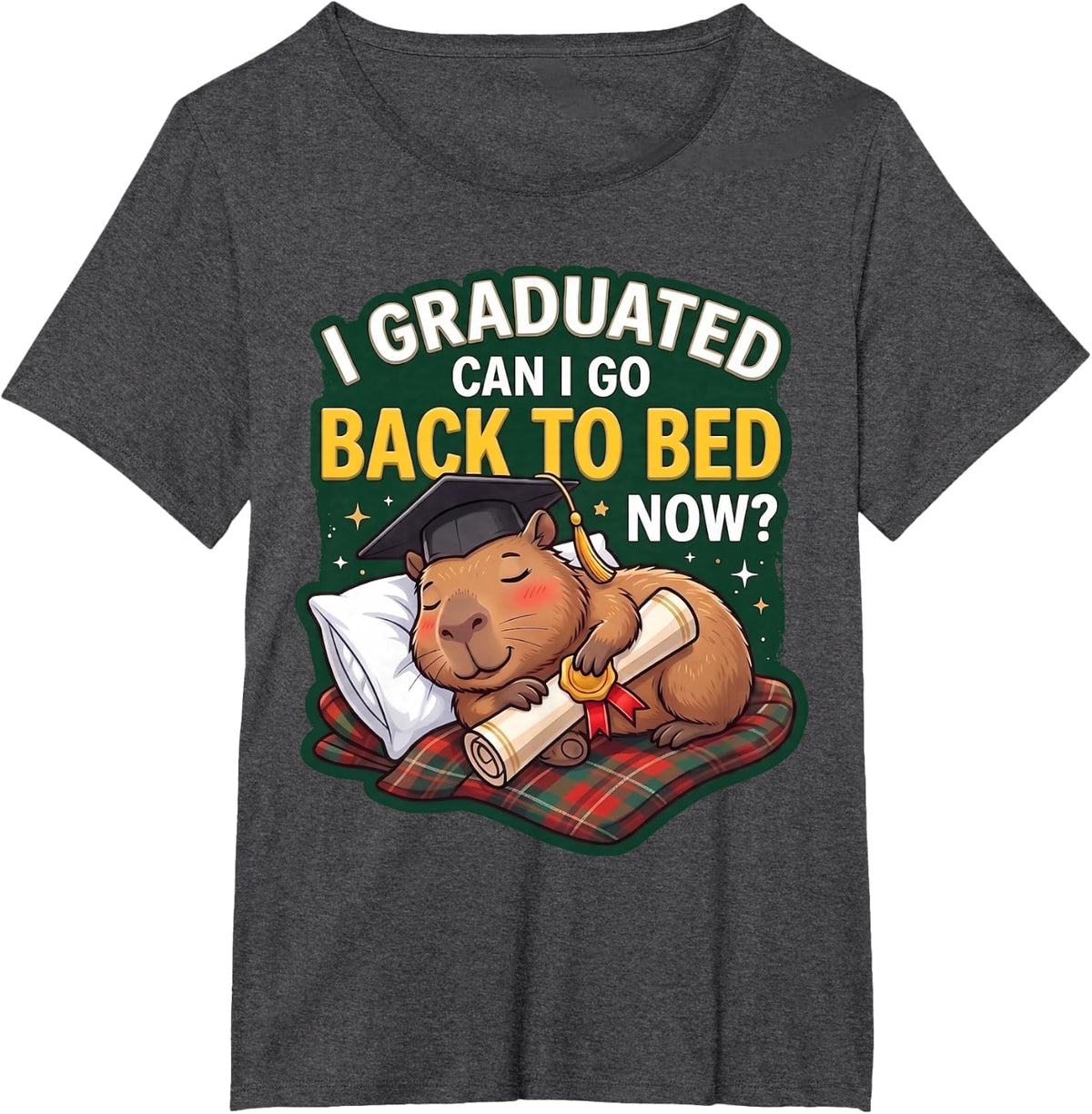 I Graduated Can I Go Back to Bed Now Capybara Graduation Tees T Shirts for Students Grads - Dark Heather Grey