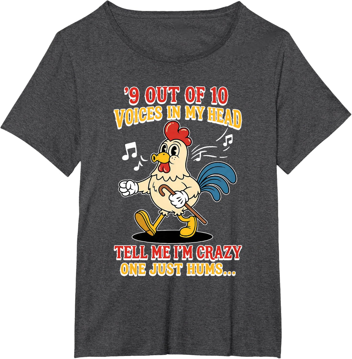 9 Out of 10 Voices in My Head Tell Me I'm Crazy One Just T-Shirt - Dark Heather Grey