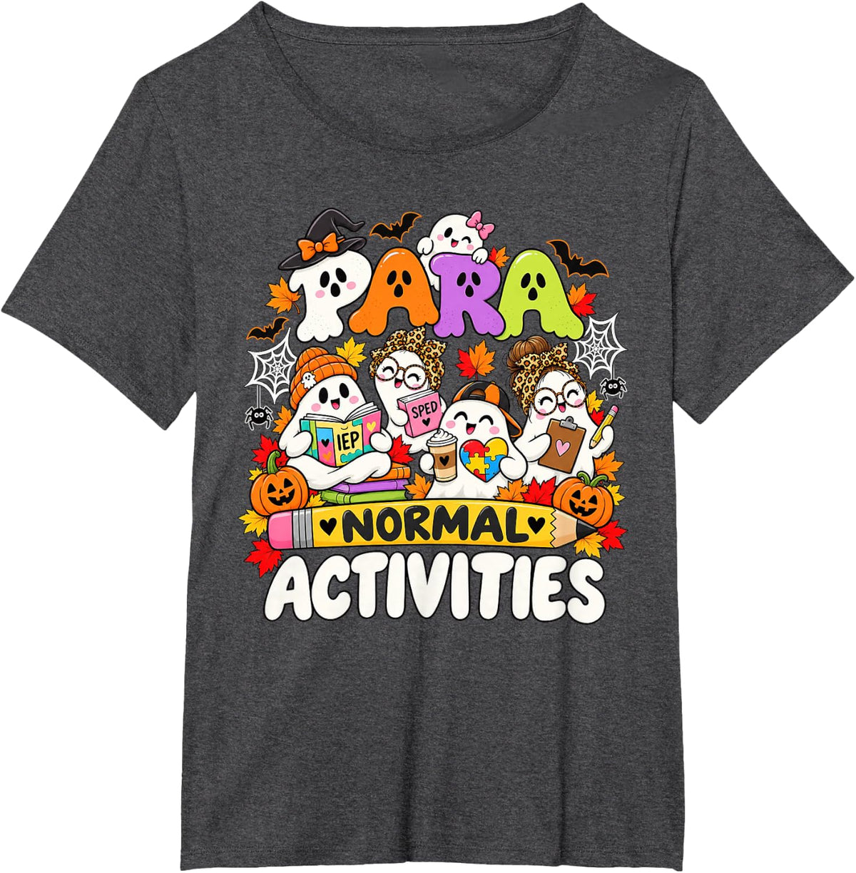 para Normal Activities SPED Teacher Ghosts T-Shirt - Dark Heather Grey