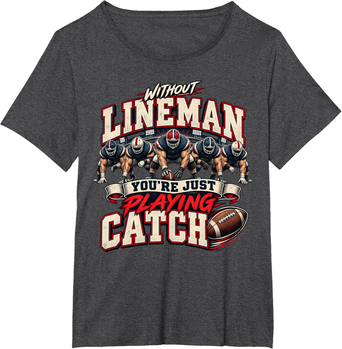 Football Lineman Line Funny Player Team Humor T-Shirt - Dark Heather Grey