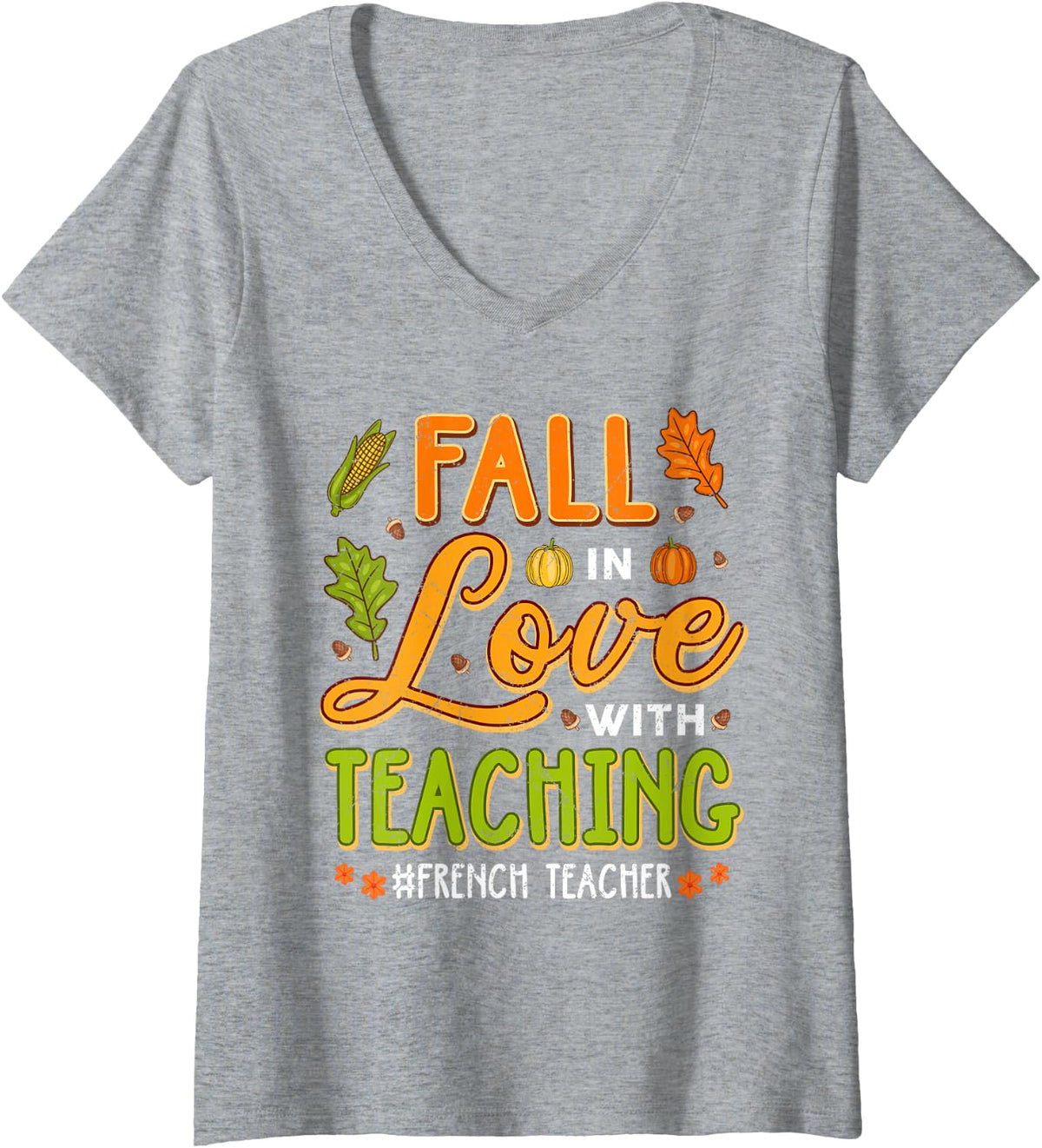 Women's Fall in Love with Teaching French Teacher Thanksgiving V-Neck T-Shirt - Heather Grey