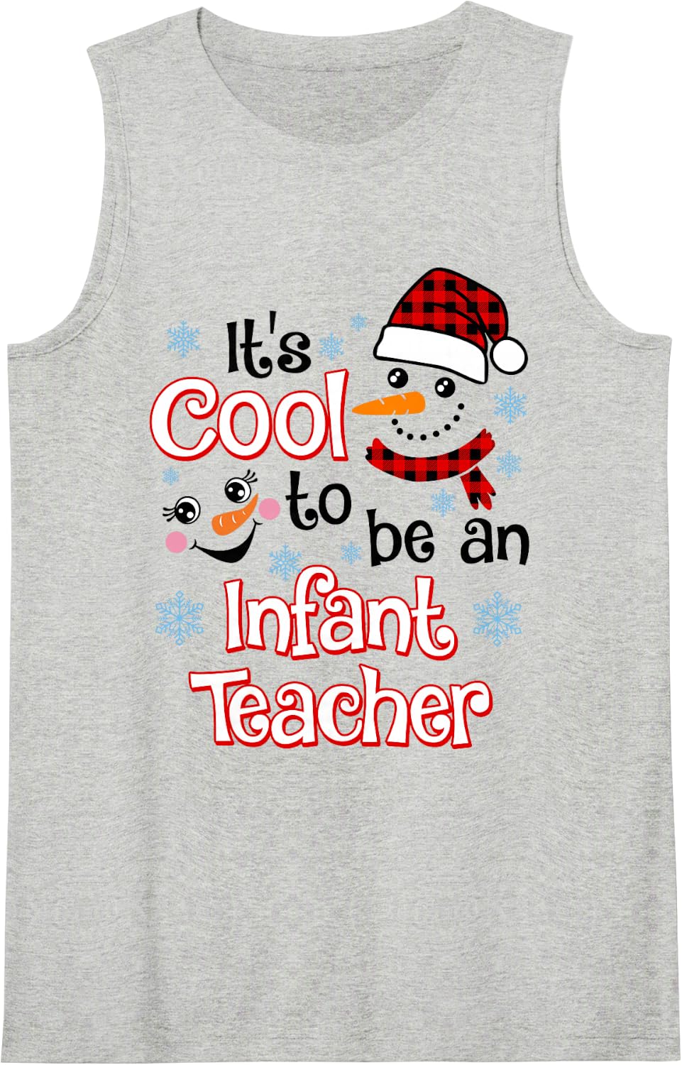 It's Cool to Be a Infant Teacher Snowman Winter Christmas Sleeveless Tank Top - Heather Grey