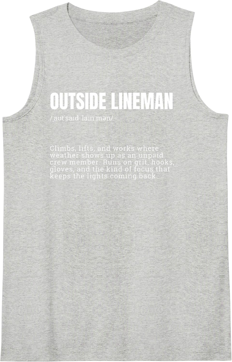 Outside Lineman Definition Funny Lineworker Sleeveless Tank Top - Heather Grey