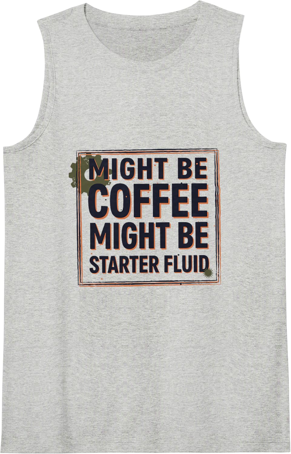 Might Be Coffee Might Be Starter Fluid, Auto Mechanic Sleeveless Tank Top - Heather Grey