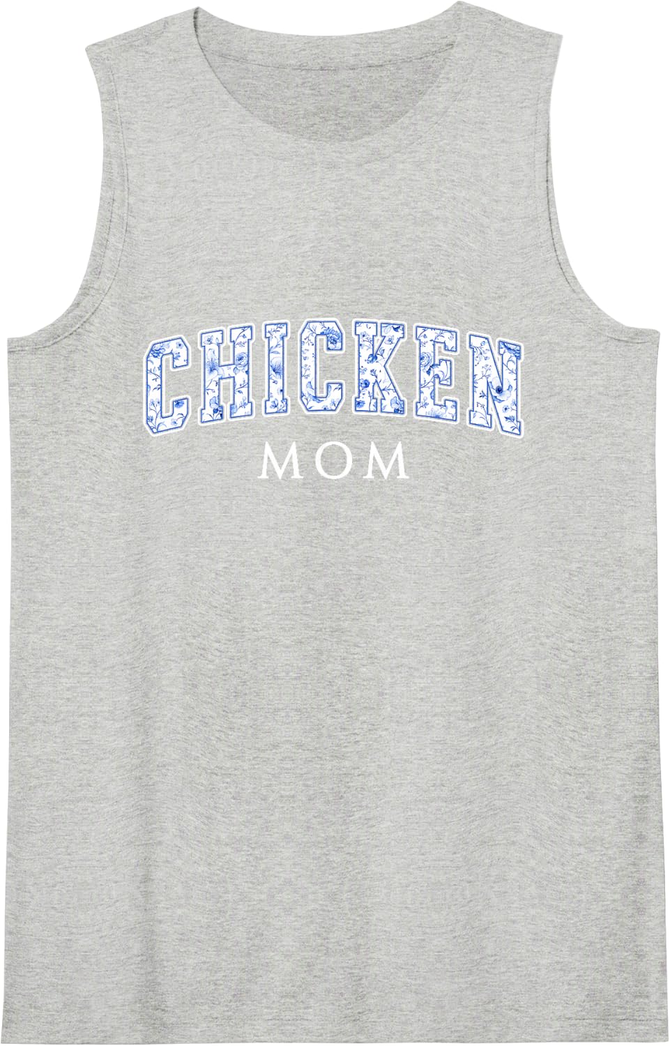 Chicken Mom Blue Floral Varsity Letters Crazy Chicken Lady Sleeveless Tank Top - Heather Grey