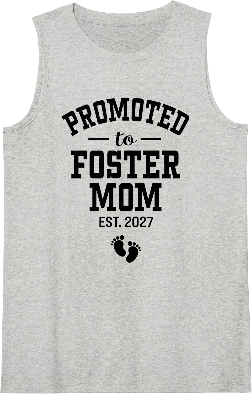 Promoted to Foster Mom 2027 Soon to Be Parent Sleeveless Tank Top - Heather Grey