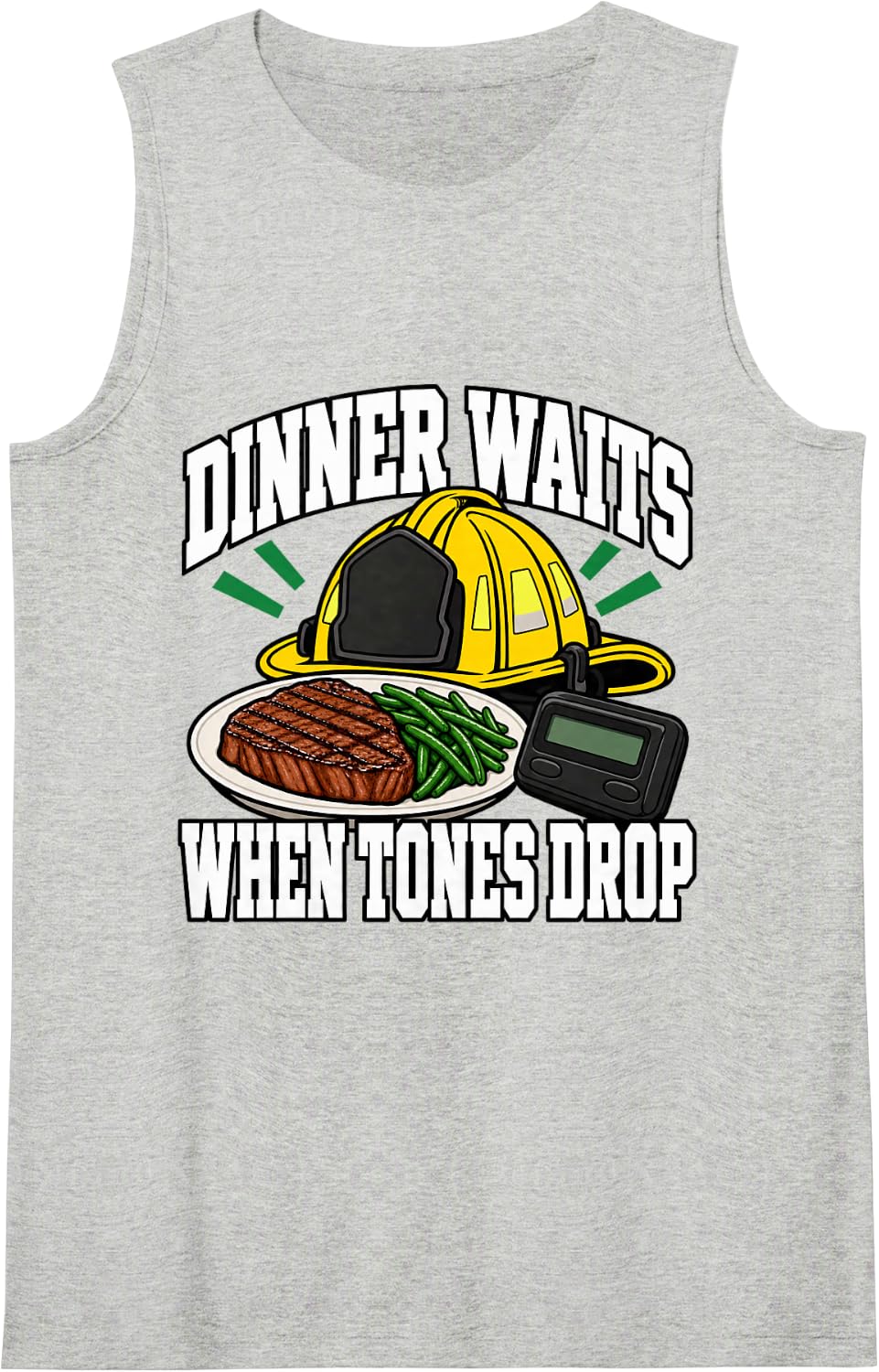 Volunteer Firefighter Dinner Waits When Tones Drop Helmet Sleeveless Tank Top - Heather Grey