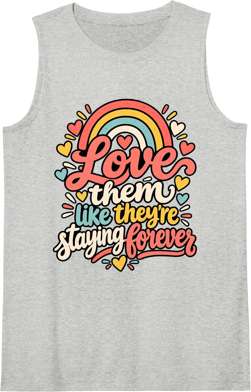 Love Them Like They're Staying Forever Foster Parent Sleeveless Tank Top - Heather Grey