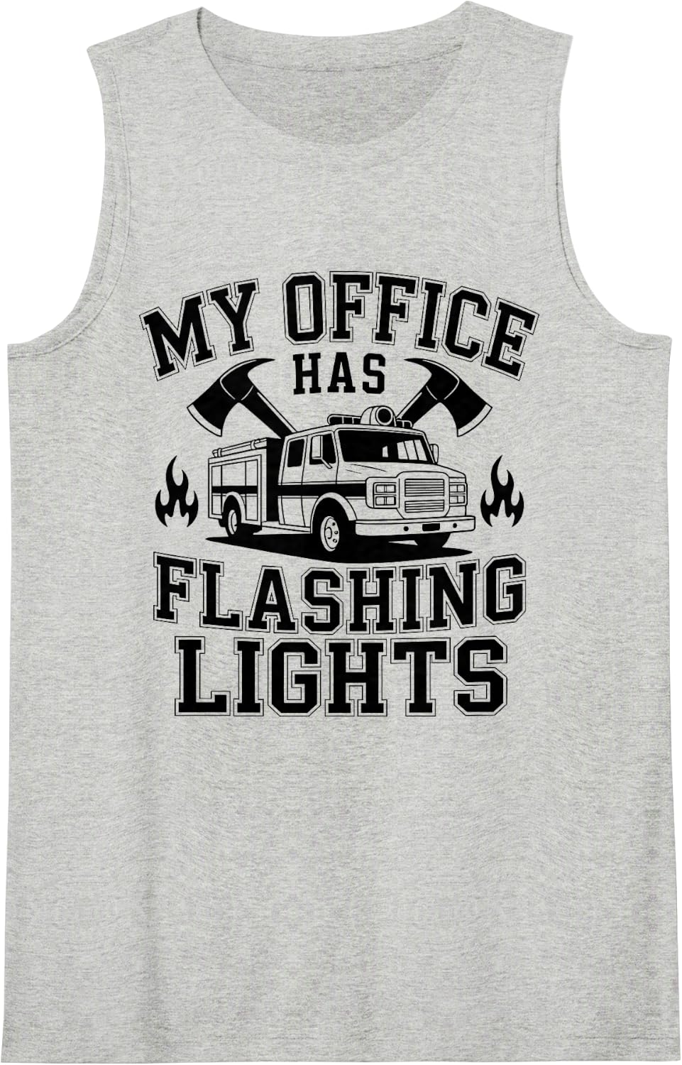 My Office Has Flashing Lights Fireman Volunteer Firefighter Tank Top - Heather Grey