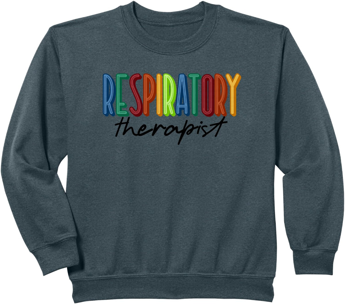 Colorful Respiratory Therapist Respiratory Care Week Design Sweatshirt - Dark Heather Grey