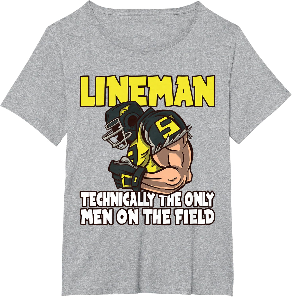 American Football Lineman Technically the only men on Field T-Shirt - Heather Grey