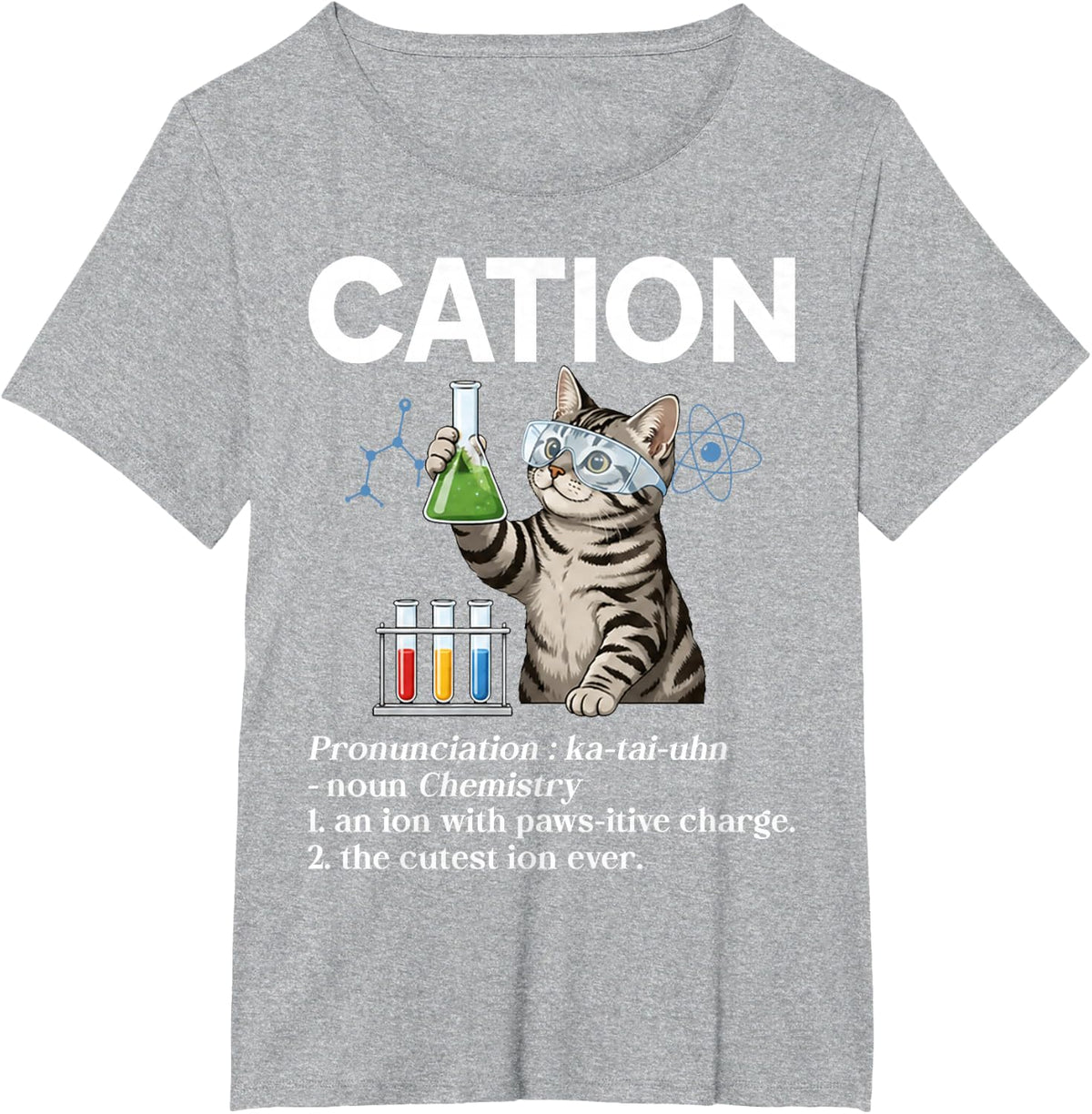 Cation Chemistry Cat Funny Science Nerd Physics Chemistry T-Shirt - Heather Grey