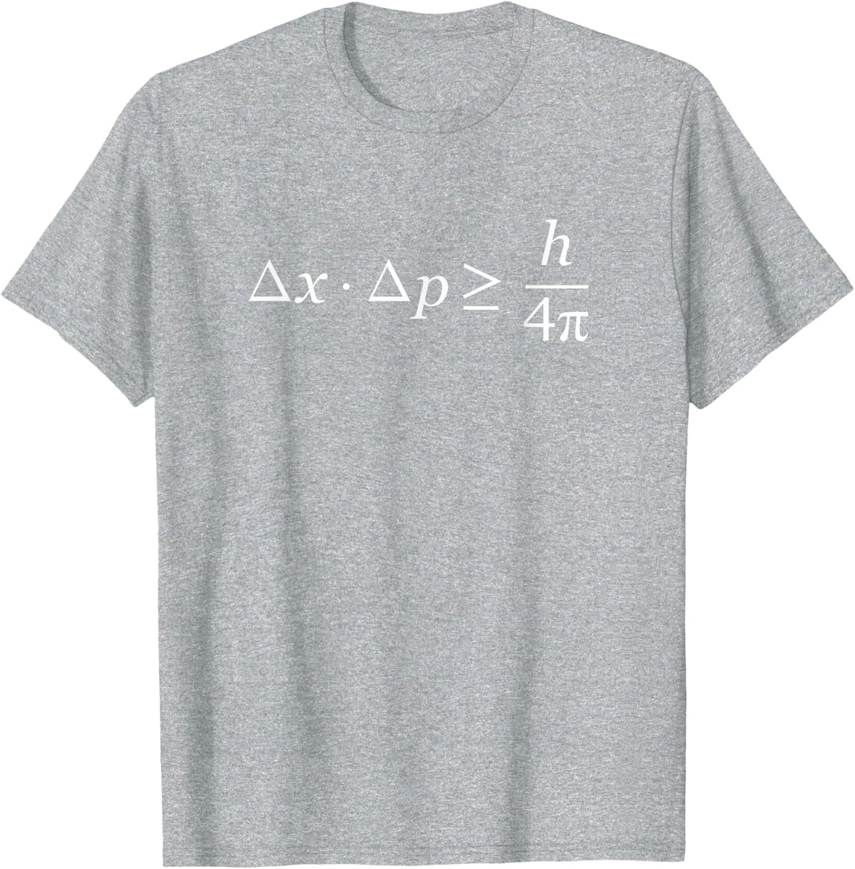 The Heisenberg Uncertainty Principle T-Shirt Physics Tees and T Shirts for Science Lovers - Heather Grey