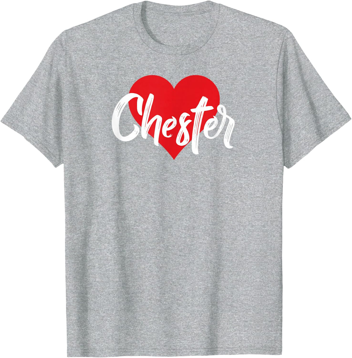 I Love Chester First Name T-Shirt I Heart Named T-Shirt - Heather Grey