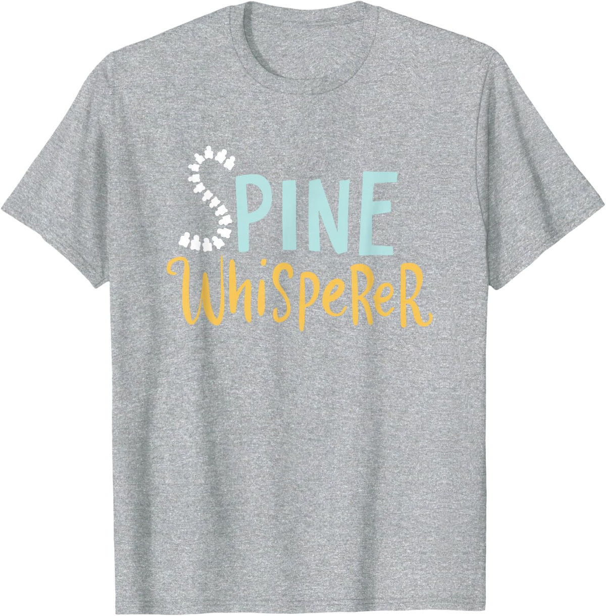 Funny Chiropractic Gift For A Chiropractor T-Shirt - Heather Grey