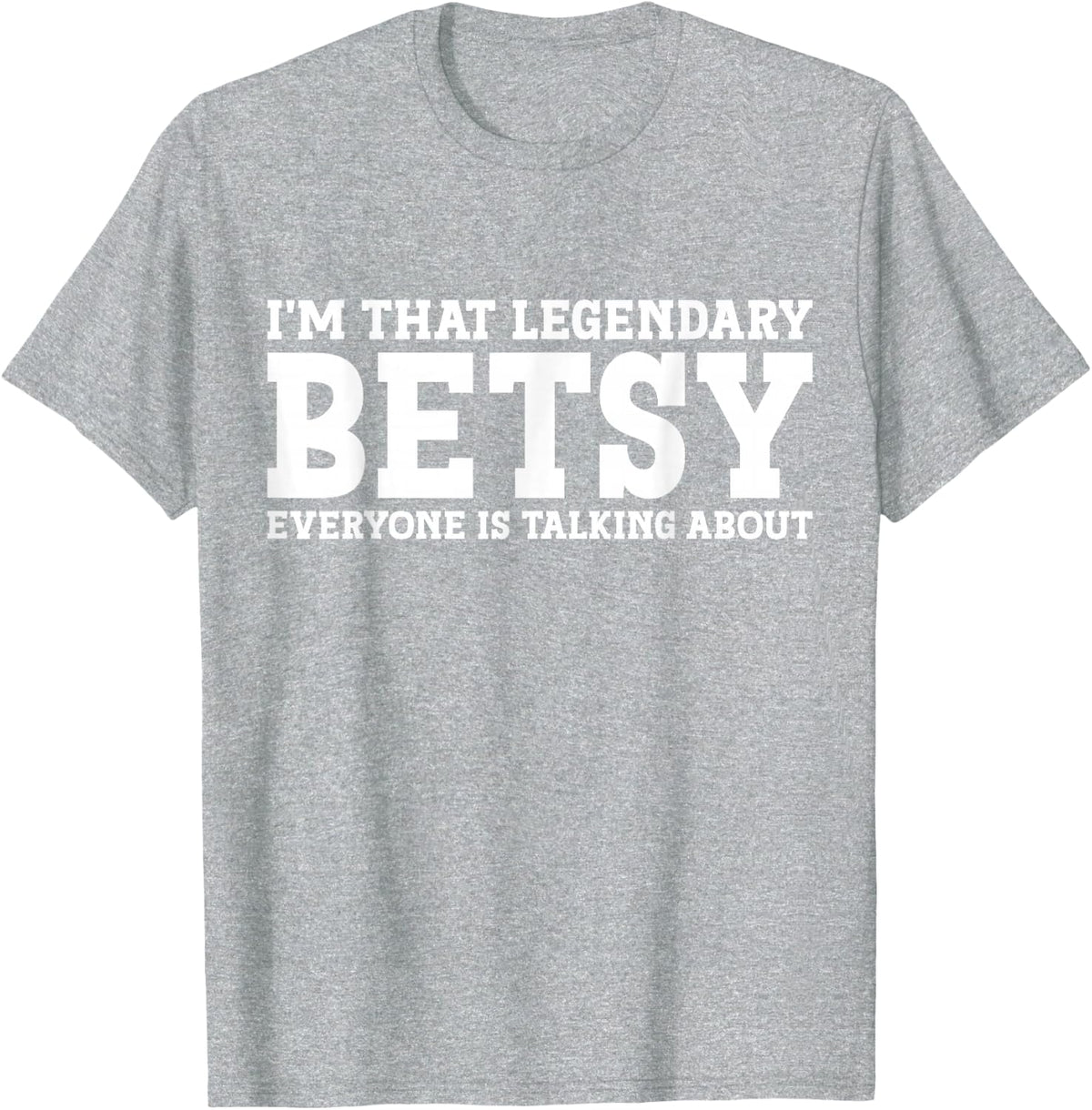 Betsy Personal Name Women Girl Funny Betsy T-Shirt - Heather Grey