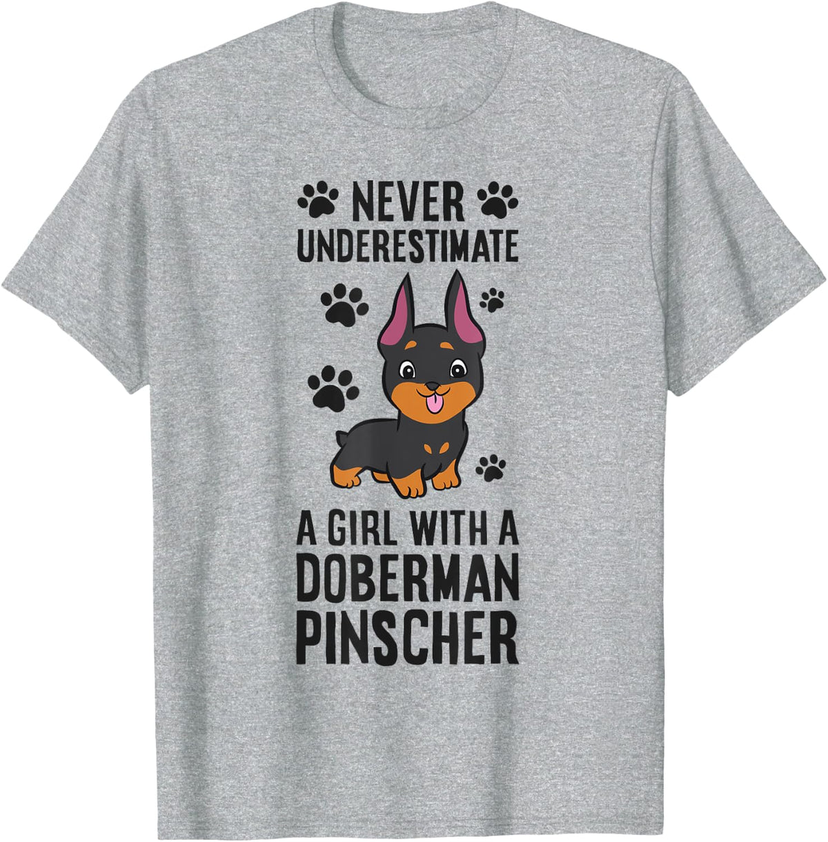 Never Underestimate A Girl With A Doberman Pinscher T-Shirt - Heather Grey