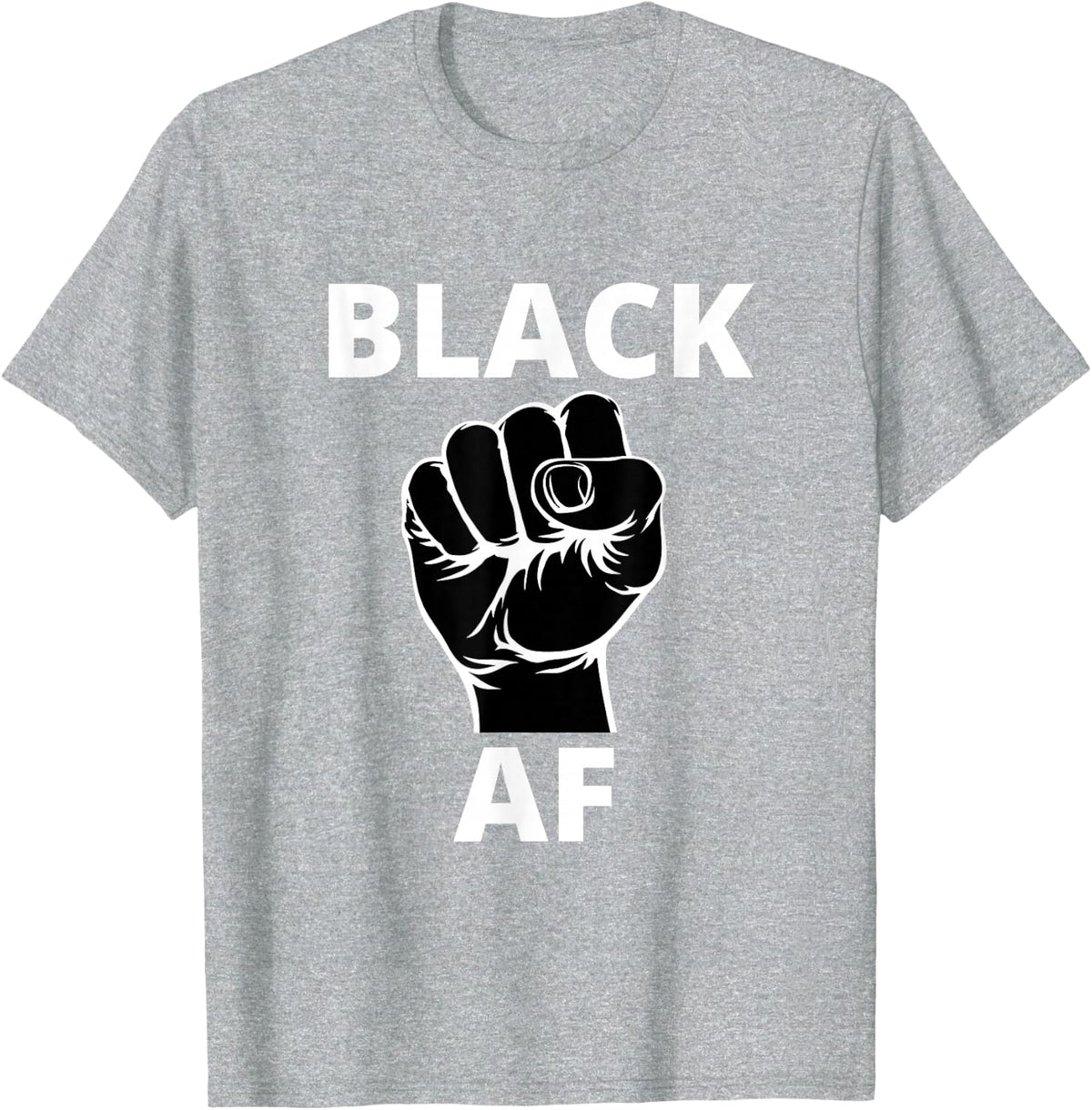 Proud Black AF - African Pride & Black History Month T-Shirt - Heather Grey