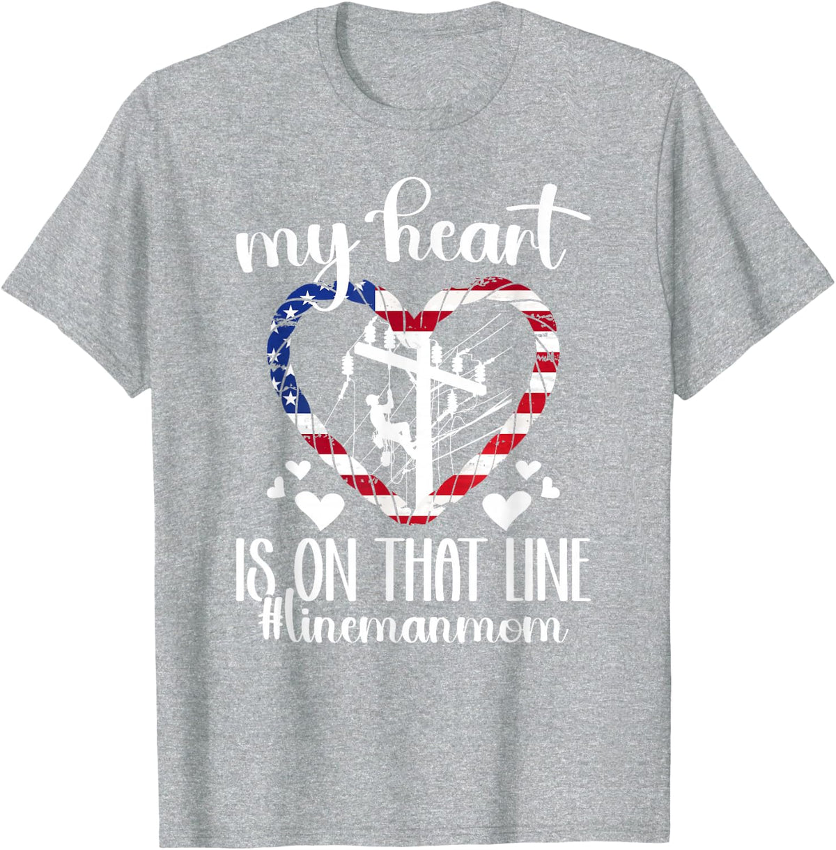 On That Line Mom Lineman Mom of A Lineman Mama Line Mother T-Shirt - Heather Grey