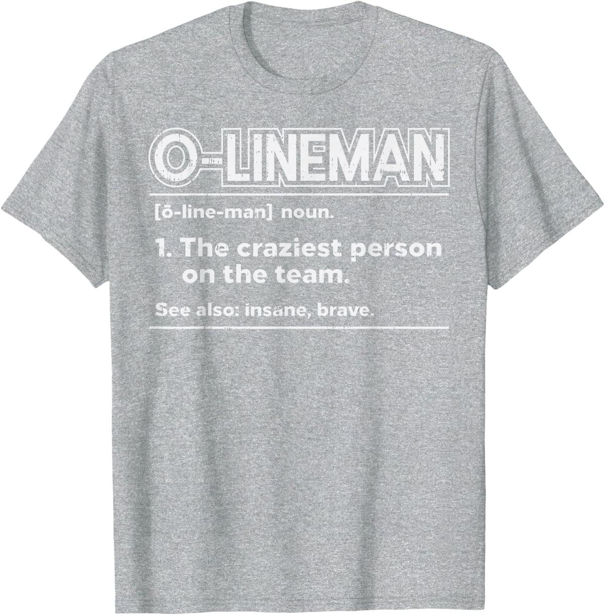 Offensive O Lineman Definition Football Funny Gridiron Gift T-Shirt - Heather Grey