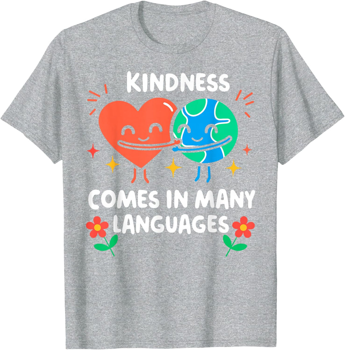 Kindness Comes in Many Languages English Spanish Teacher Tee T-Shirt - Heather Grey