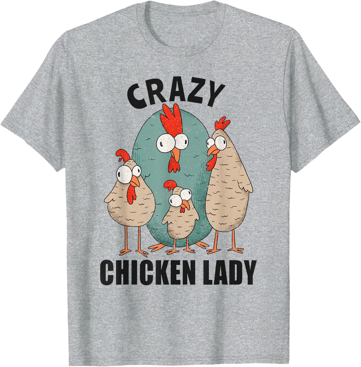 Crazy Chicken Lady Funny Farm Girl Chick T-Shirt - Heather Grey