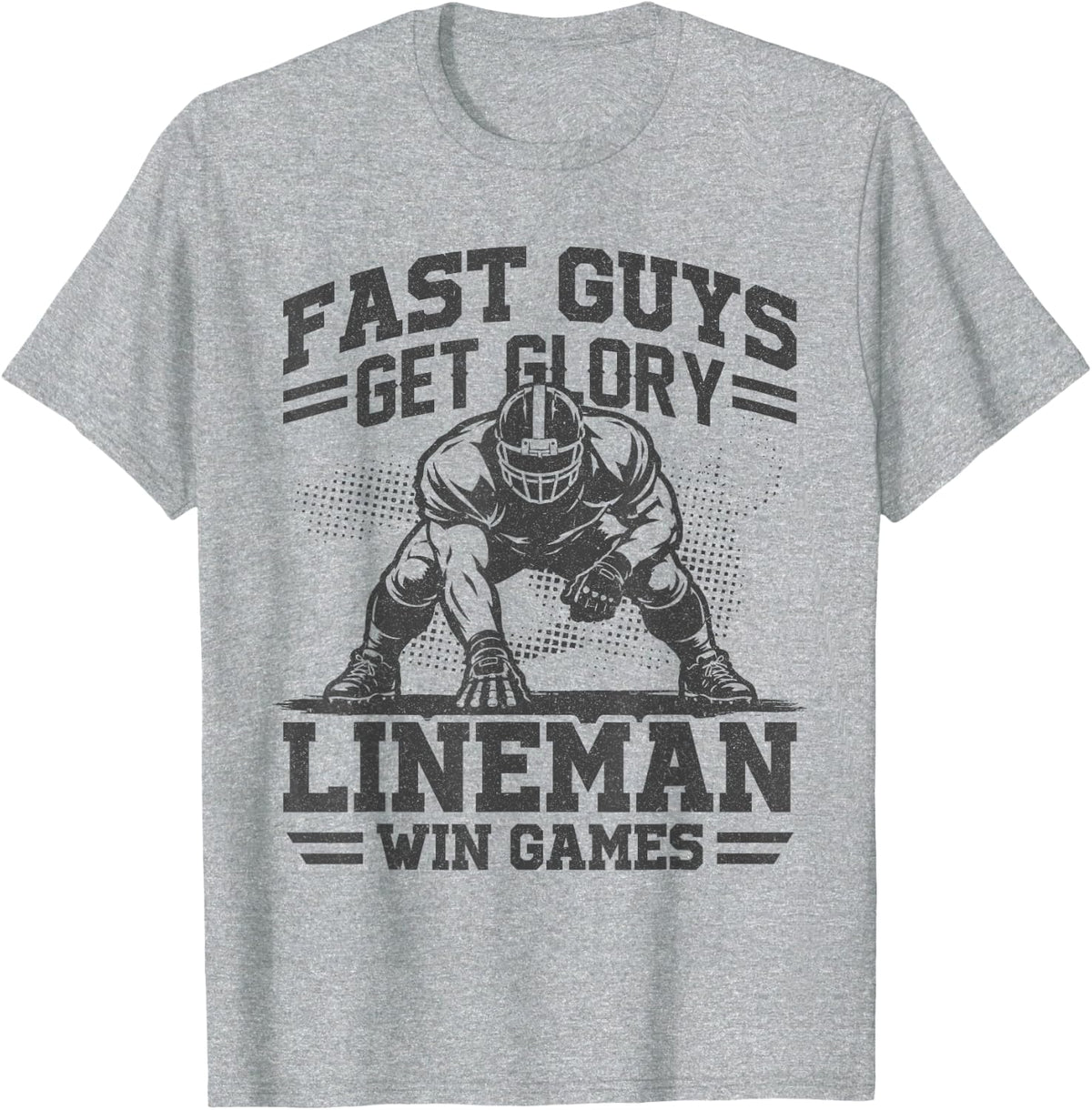 Fast Guys Get Glory Lineman Offensive Football Games T-Shirt - Heather Grey