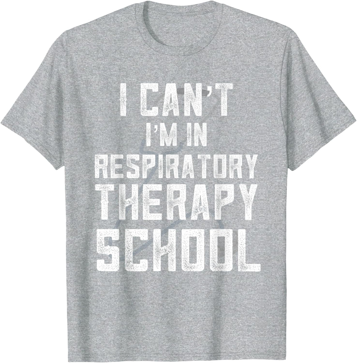 Respiratory Therapist Student Respiratory Therapy School T-Shirt - Heather Grey