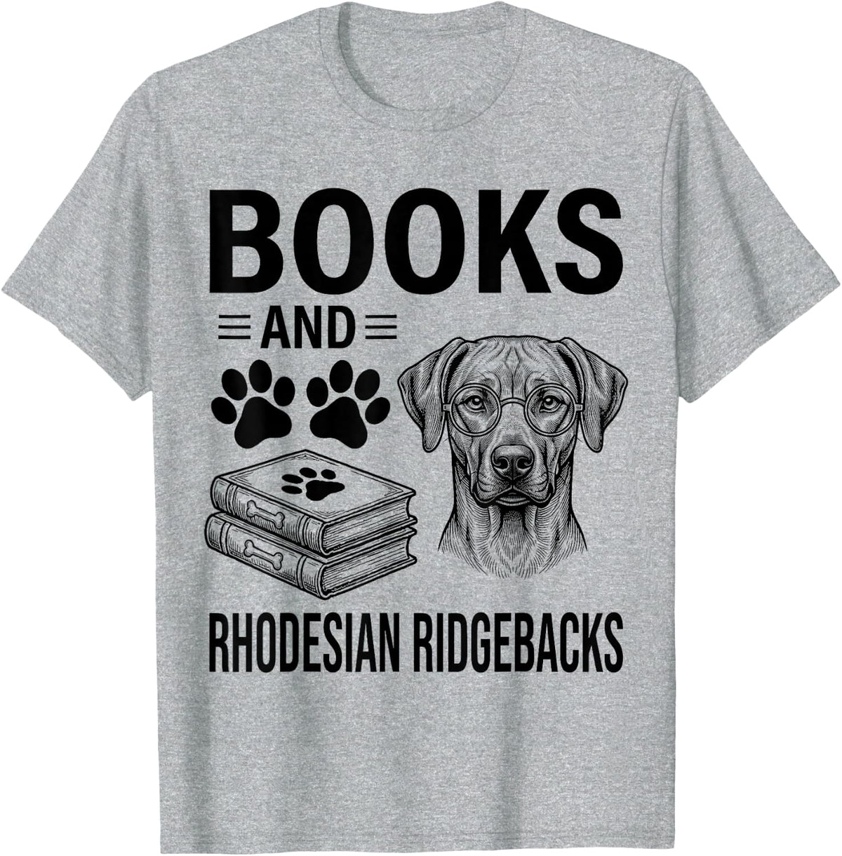 Books and Rhodesian Ridgebacks Funny Rhodesian Ridgeback T-Shirt - Heather Grey