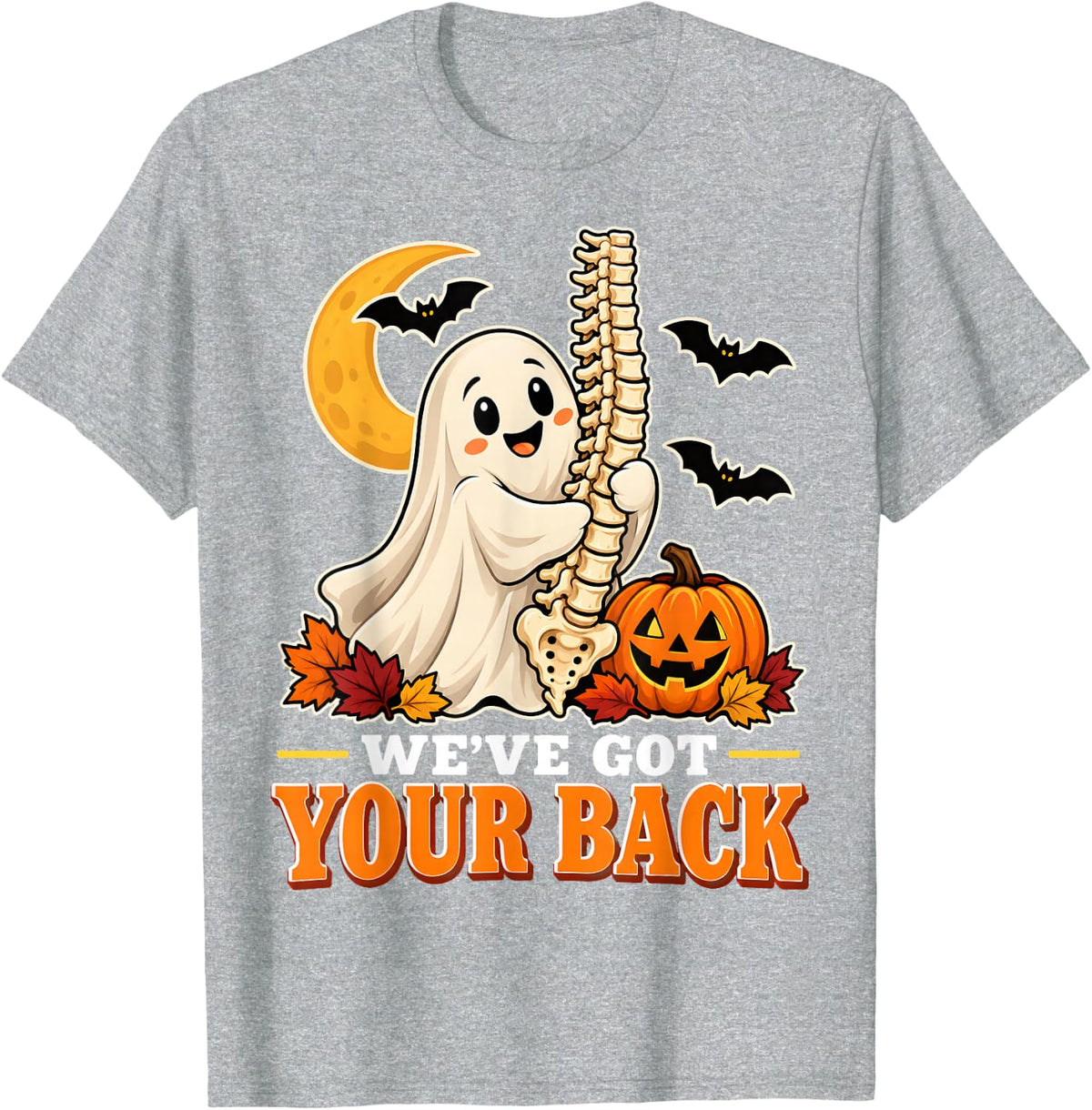 We've Got Your Back Chiropractor Spine Ghost Halloween T-Shirt - Heather Grey