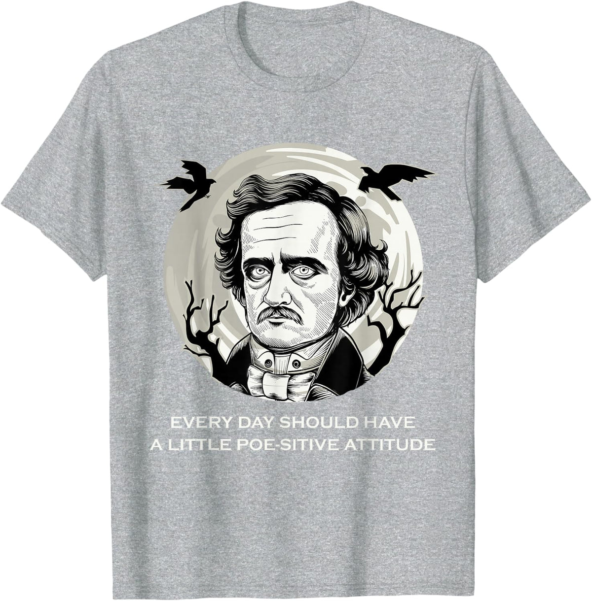 Edgar Allan Poe English Literature Quotes T-Shirt - Heather Grey