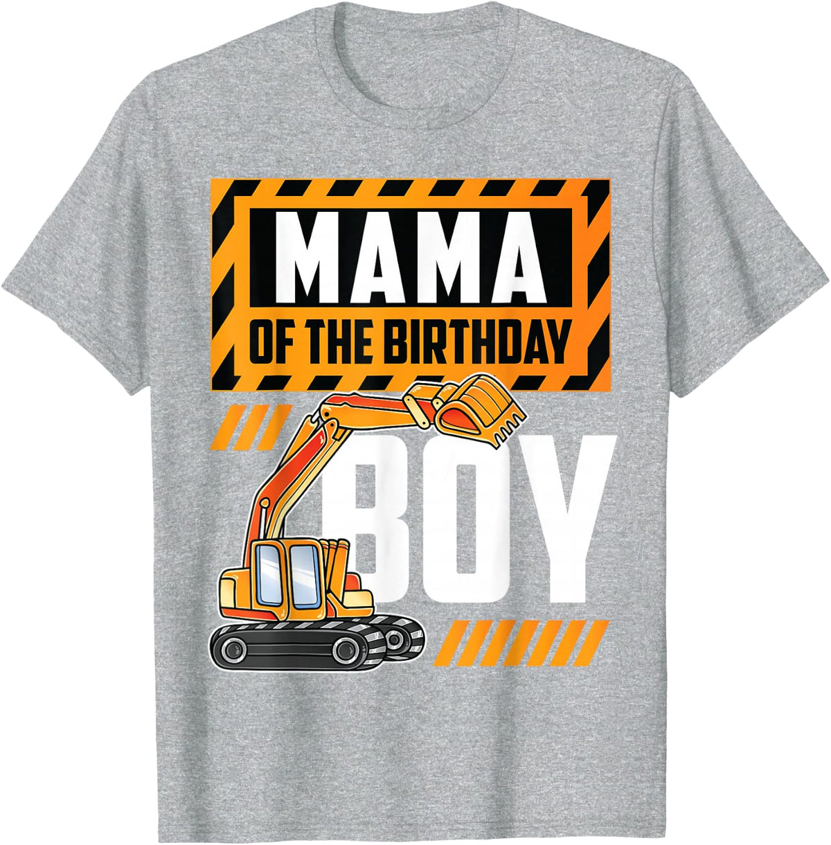 Vehicle Construction Excavator Mum of the Birthday Boy T-Shirt - Heather Grey