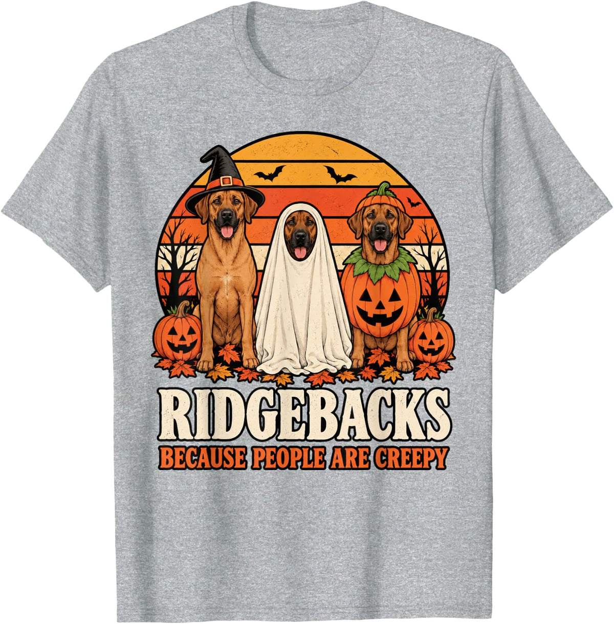 Ridgebacks Because People are Creepy Halloween Dog T-Shirt - Heather Grey